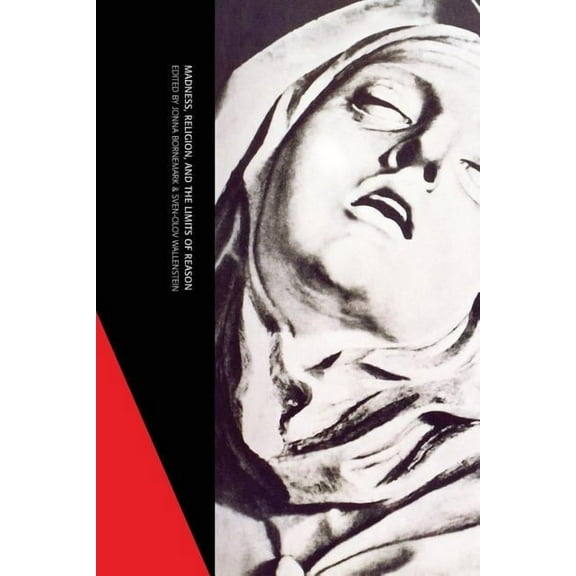 Madness, Religion, and the Limits of Reason, (Paperback)