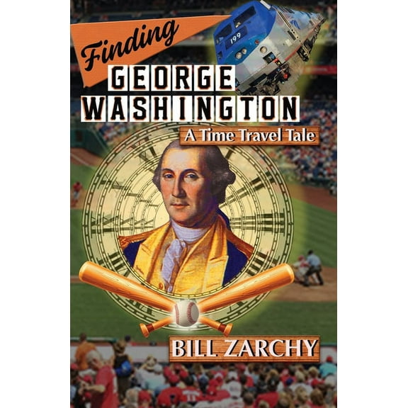 Finding George Washington: A Time Travel Tale, (Paperback)