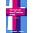 thumbnail image 1 of The Catholic Moral Tradition Today: A Synthesis (Moral Traditions), 1 of 1