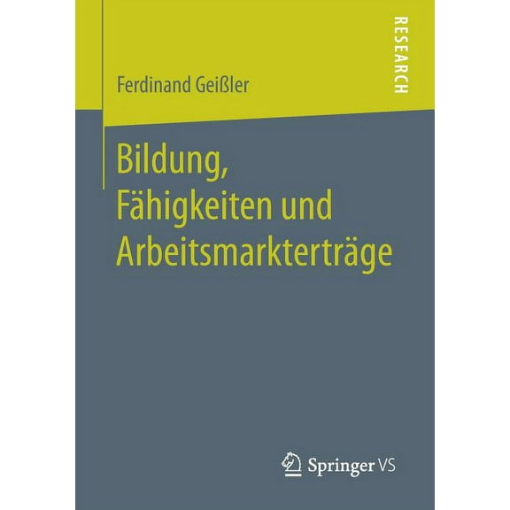 Bildung, Fähigkeiten Und Arbeitsmarkterträge, (Paperback)