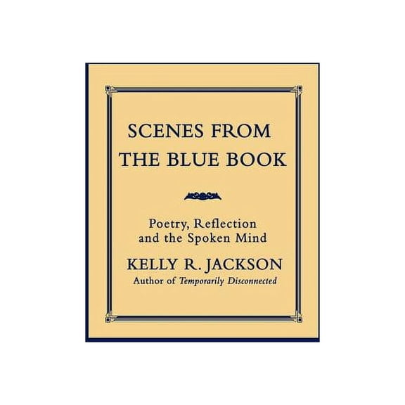Scenes from the Blue Book:poetry, Reflec