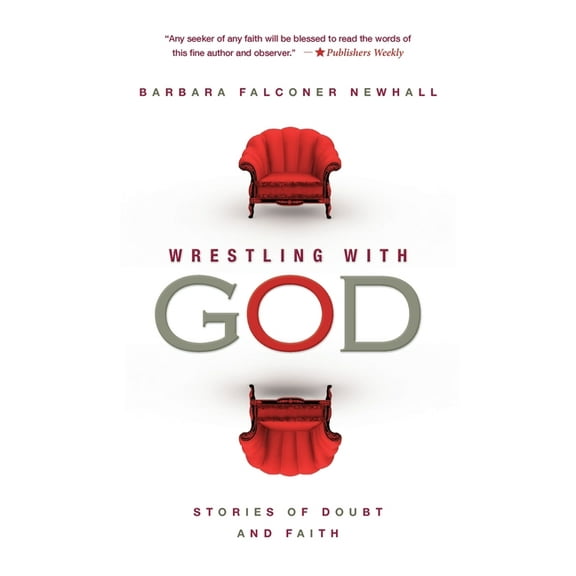 Wrestling with God: Stories of Doubt and Faith, (Paperback)