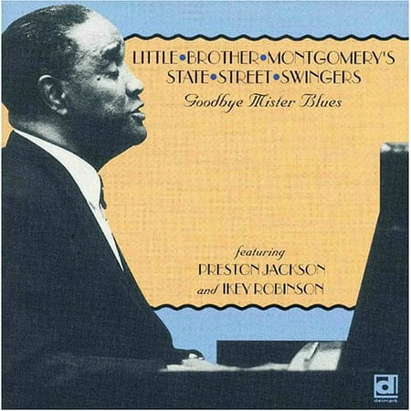Little Brother Montgomery - Goodbye Mr Blues - Blues - CD