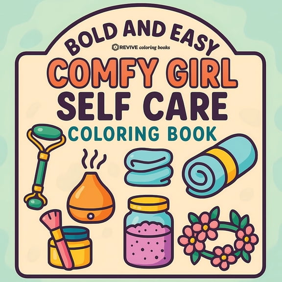 Bold & Easy Stress Relief Coloring B Bold & Easy Comfy Girl Self Care Coloring Book: Cozy & Relaxing Stress Relief Coloring-Perfect Cozy Girl Self-Ca, (Paperback)
