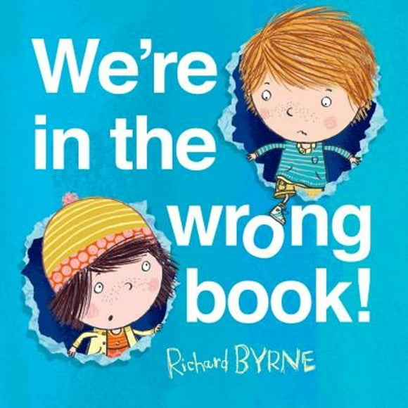 Pre-Owned We're in the Wrong Book! (Hardcover 9781627794510) by Richard Byrne