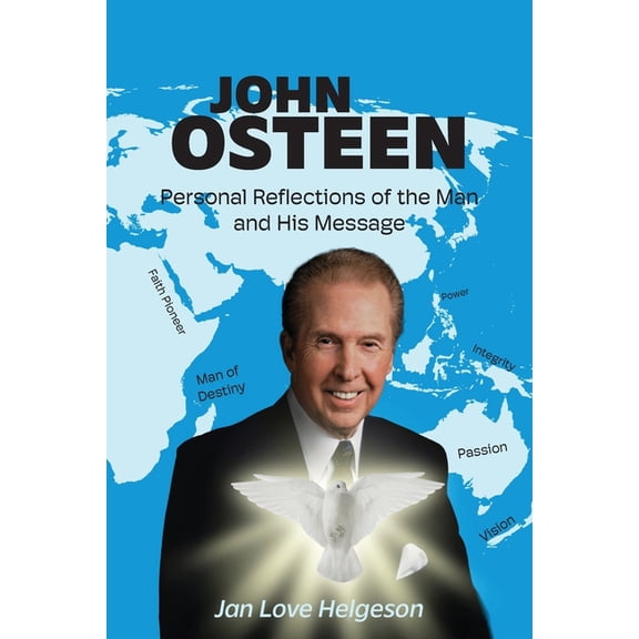 John Osteen: Personal Reflections of the Man and His Message, (Paperback)