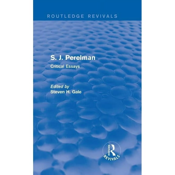 Routledge Revivals S. J. Perelman: Critical Essays, (Hardcover)