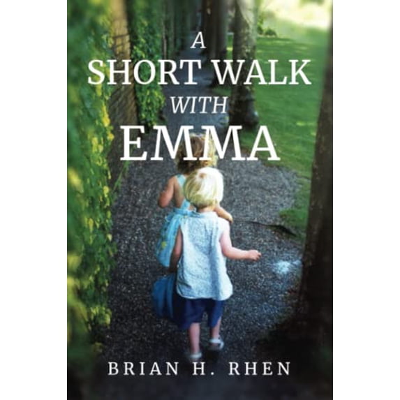 Pre-Owned A Short Walk with Emma (Paperback) 1737826208 9781737826200