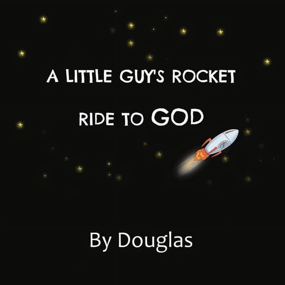 A Little Guy's Ride to God, (Paperback)