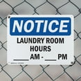 thumbnail image 5 of (2 Pack) Laundry Room Hours ____ Am - ____ Pm OSHA Notice Sign 14 Inch X 10 Inch Indoor / Outdoor Rust-Free Aluminum Metal Signs for Workplace, Workshop, and Construction Site, Made in, 5 of 8