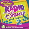 DISNEY'S KARAOKE SERIES: RADIO DISNEY CHART TOPPERS VOL. 2