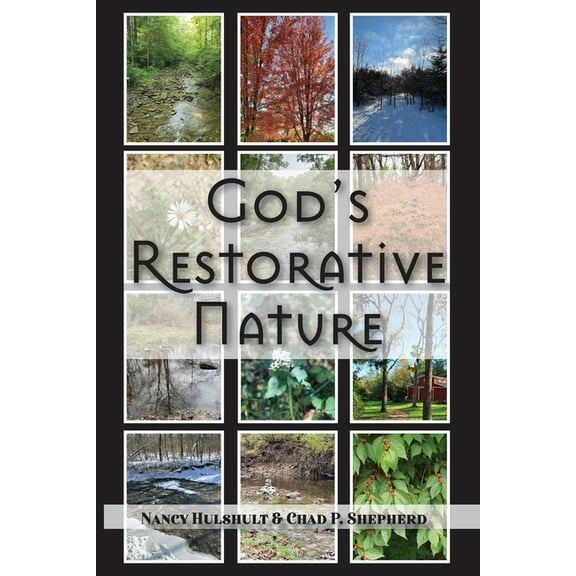 God's Restorative Nature, (Paperback)