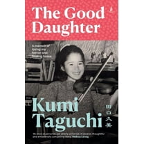 The Good Daughter: A memoir of losing my father and finding home, (Paperback)