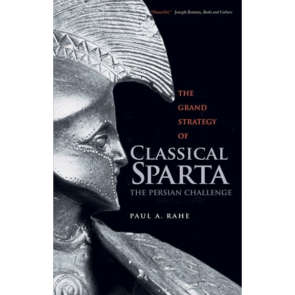 Yale Library of Military History: The Grand Strategy of Classical Sparta : The Persian Challenge (Paperback)