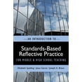 thumbnail image 1 of Pre-Owned An Introduction to Standards-Based Reflective Practice for Middle and High School Teaching (Paperback) 0807750557 9780807750551, 1 of 1