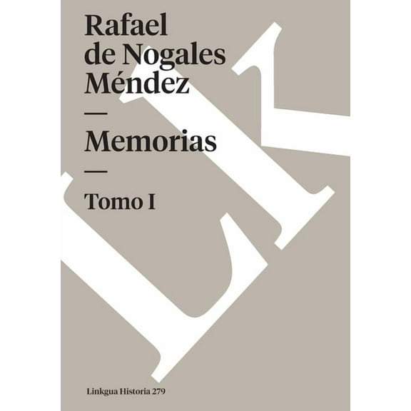 Historia Memorias: Tomo I, Book 279, (Paperback)
