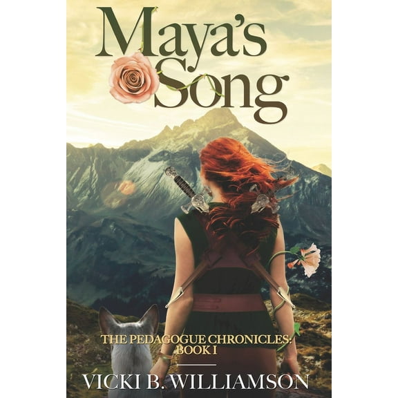 The Pedagogue Chronicles Maya's Song: The Pedagogue Chronicles: Book I, Book 1, (Paperback)