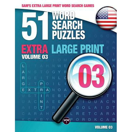 Sam's Extra Large-Print Word Search Games : 51 Word Search Puzzles, Volume 3: Brain-Stimulating Puzzle Activities for Many Hours of (Best Games To Stimulate Brain)