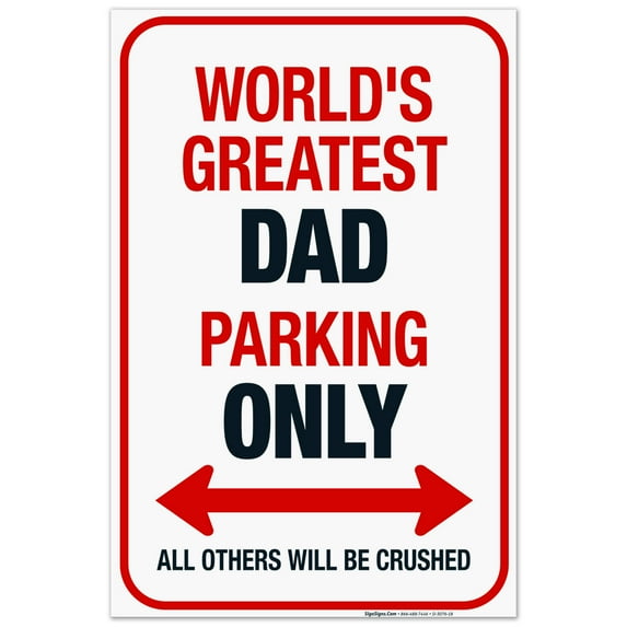 Funny Parking Sign, World'S Greatest Dad Parking Only Sign, 24x36 Corrugated Plastic