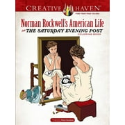 NORMAN ROCKWELL; PETER DONAHUE Adult Coloring Books: USA: Creative Haven Norman Rockwell's American Life from The Saturday Evening Post Coloring Book (Paperback)