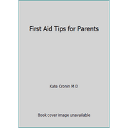 First Aid Tips for Parents, Used [Hardcover]