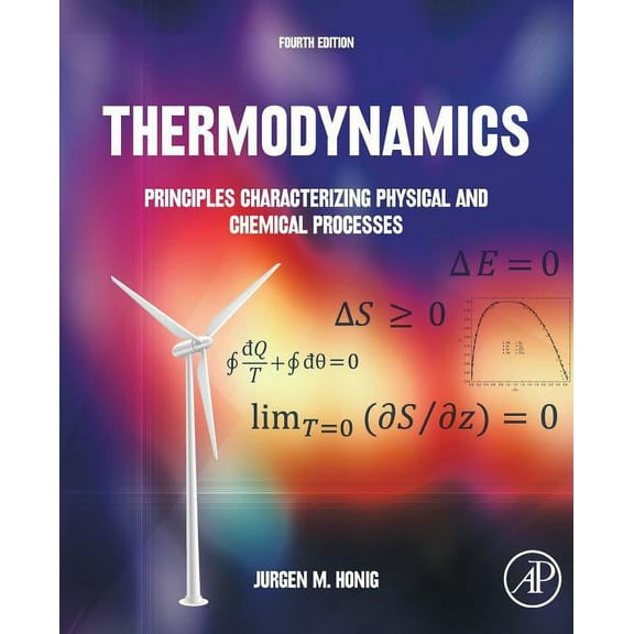 Thermodynamics: Principles Characterizing Physical and Chemical Processes