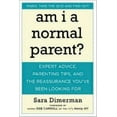 thumbnail image 2 of Suis-je un Parent Normal?: Conseils d'Experts, Conseils Parentaux, et le Réconfort Que Vous Recherchez, 2 of 2