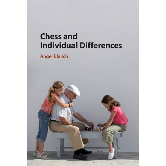 Chess and Individual Differences, (Hardcover)