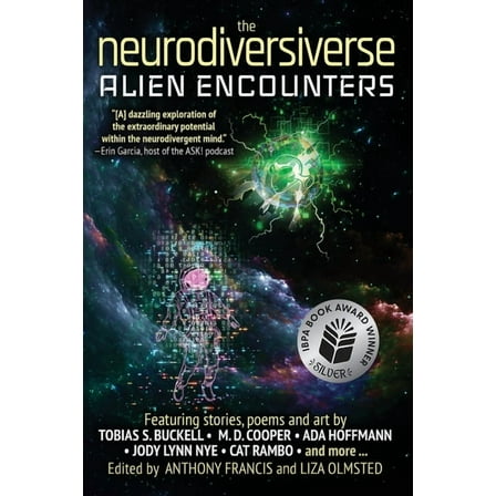 The Neurodiversiverse The Neurodiversiverse - Alien Encounters: A Science Fiction Anthology of Stories, Poetry, and Art, Book 1, (Paperback)