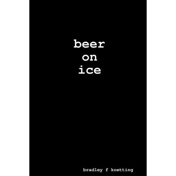 beer on ice, (Paperback)