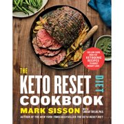 The Keto Reset Diet Cookbook: 150 Low-Carb, High-Fat Ketogenic Recipes to Boost Weight (Hardcover 9780525576761) by Mark Sisson, Lindsay Taylor