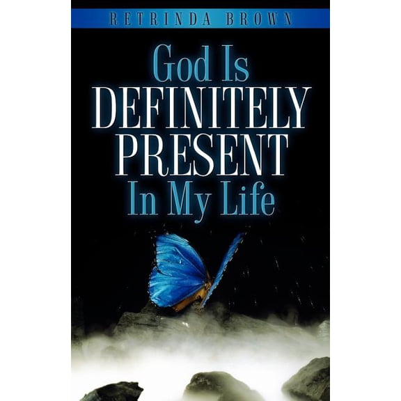 God Is Definitely Present In My Life, (Paperback)