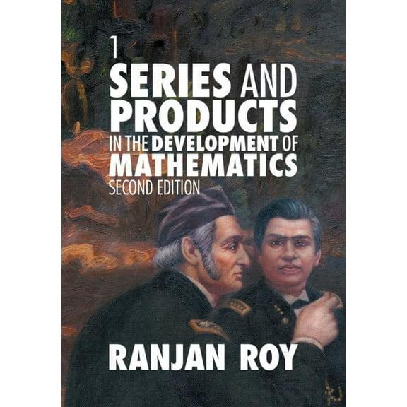 Series and Products in the Development of Mathematics, (Paperback)