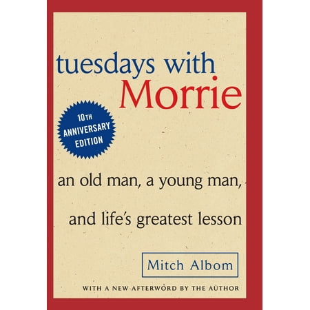 Tuesdays with Morrie : An Old Man, A Young Man and Life's Greatest (Best Car For Young Professional Man)