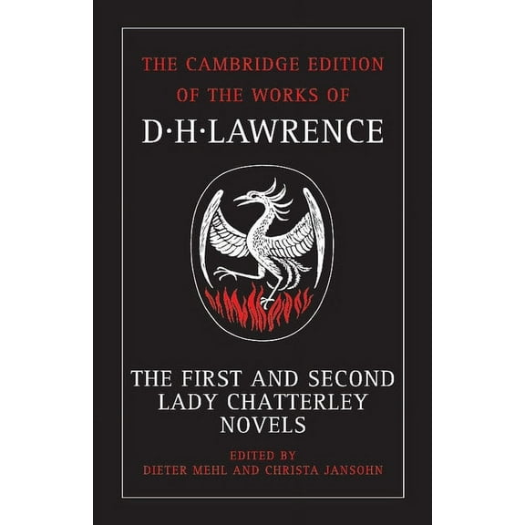 Cambridge Edition of the Works of D. H. The First and Second Lady Chatterley Novels, (Paperback)