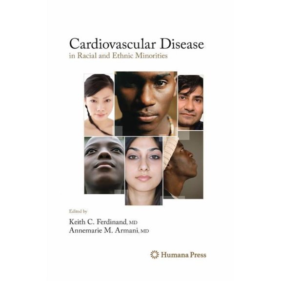 Contemporary Cardiology Cardiovascular Disease in Racial and Ethnic Minorities, (Hardcover)