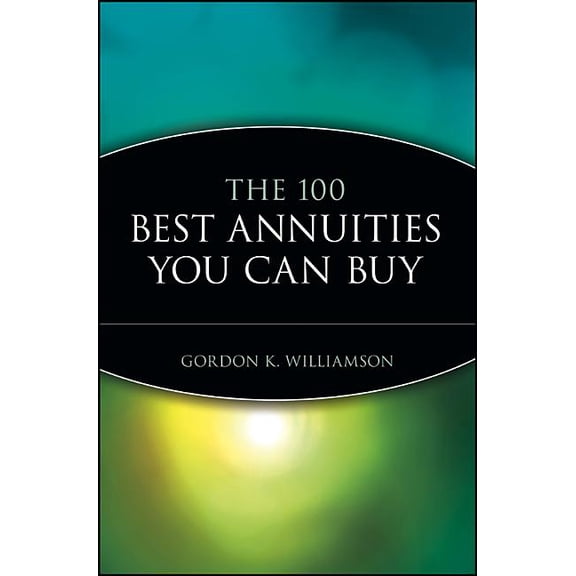 The 100 Best Annuities You Can Buy, (Paperback)