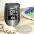 thumbnail image 2 of A Good Day Starts with Golf Carts and Beer, Golfer, Stainless Steel 12oz Wine Tumbler, 2 of 5
