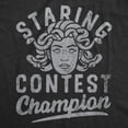 thumbnail image 2 of Womens Staring Contest Champion T Shirt Funny Mythical Medusa Joke Tee for Ladies Womens Graphic Tees, 2 of 9