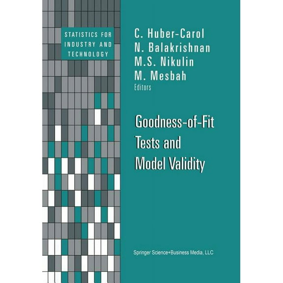 Statistics for Industry and Technology Goodness-Of-Fit Tests and Model Validity, (Paperback)