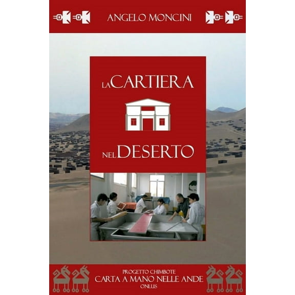 La Cartiera nel Deserto, (Paperback)