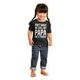 thumbnail image 4 of Dont Make Me Call My Papa He's Tough Toddler Boy Girl T Shirt Infant Toddler Brisco Brands 24M, 4 of 6