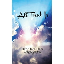 All That Is (Paperback)