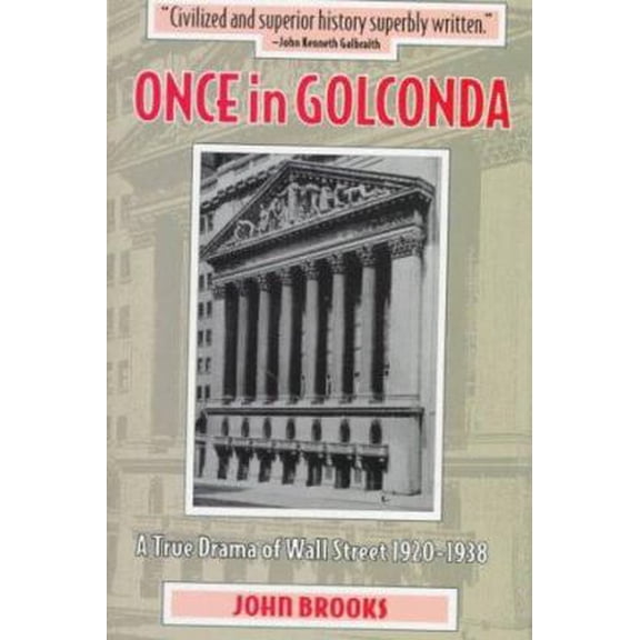 Pre-Owned Once in Golconda: A True Drama of Wall Street 1920-1938 (Hardcover) 1880559854 9781880559857