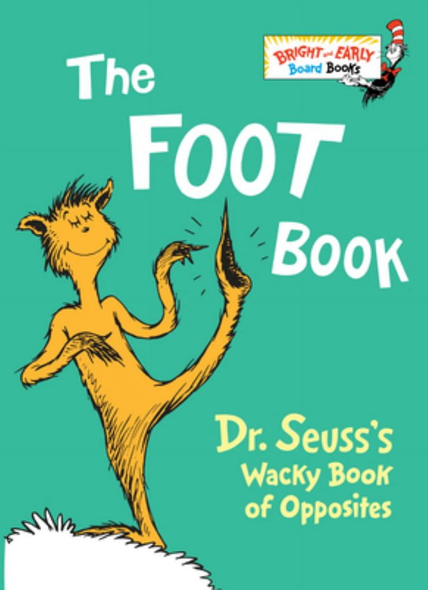 DR SEUSS: The Foot Book: Dr. Seuss's Wacky Book of Opposites (Board Book)