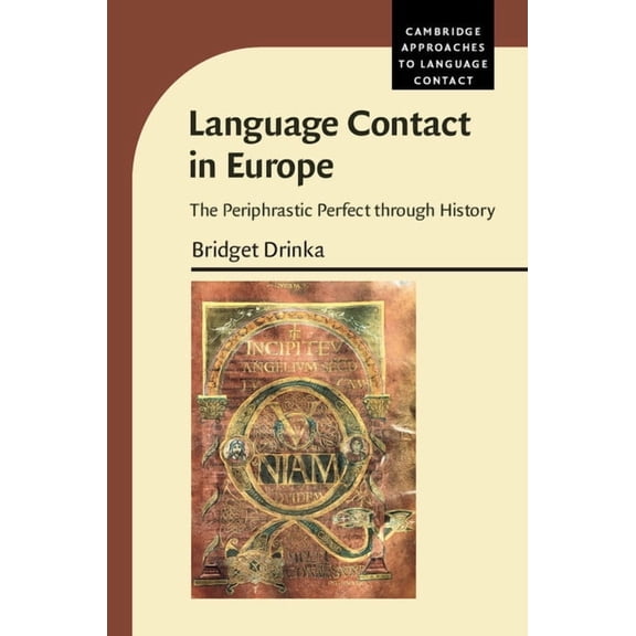 Cambridge Approaches to Language Contact Language Contact in Europe, (Hardcover)