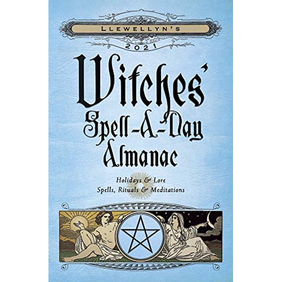 Pre-Owned Llewellyn's 2021 Witches' Spell-A-Day Almanac: Holidays &amp; Lore, Spells, Rituals &amp; Meditations, 9780738754918, 0738754919, Paperback,