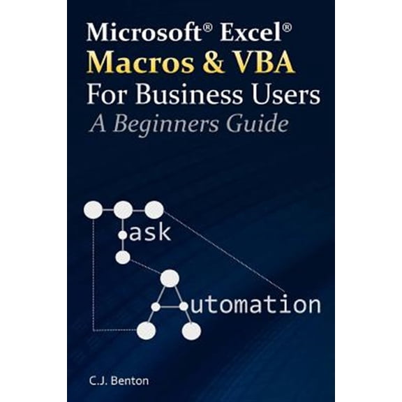 Pre-Owned Excel Macros & VBA for Business Users : A Beginners Guide
