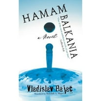 Hamam Balkania (Hardcover) by Vladislav Bajac