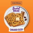 thumbnail image 4 of Thomas' Cinnamon Raisin Swirl Bread, 16 oz, Cinnamon Bread, Bag, 4 of 9